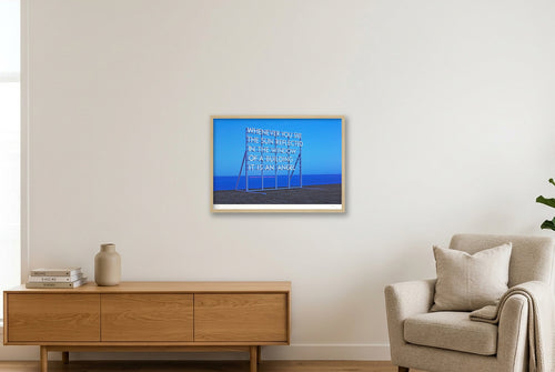 WHENEVER YOU SEE THE SUN — A2 (59×42cm, 23×17") Oak Frame